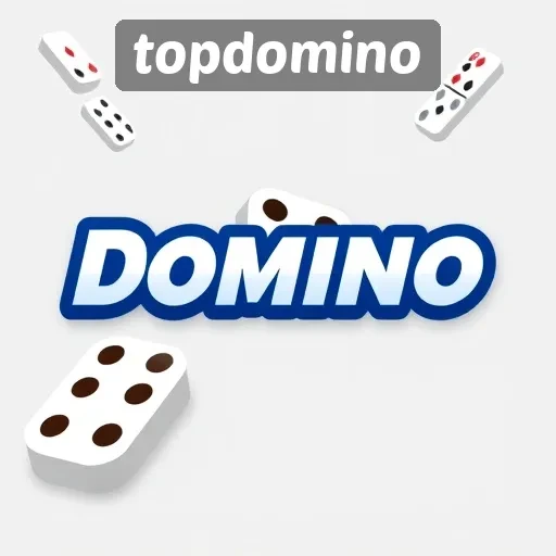 Topdomino dan Keunggulannya dalam Permainan Domino Online